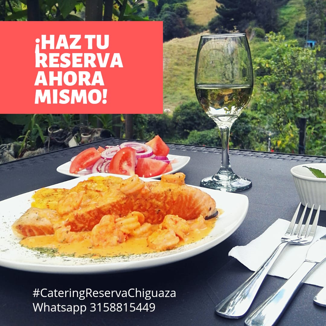 CATERING RESERVAS RESERVA CHIGUAZA CATERING RESERVAS RESERVA CHIGUAZA